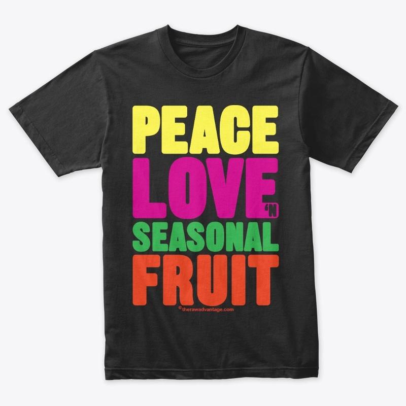 Peace Love n Seasonal Fruit Clothing!