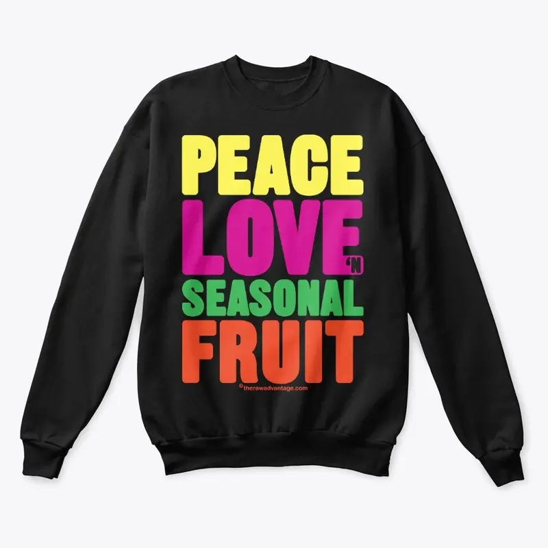 Peace Love n Seasonal Fruit Clothing!