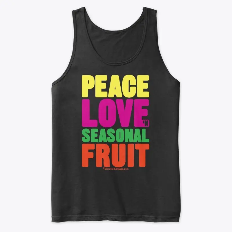 Peace Love n Seasonal Fruit Clothing!