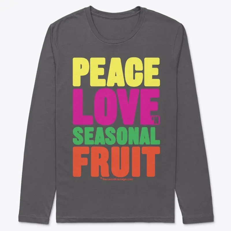 Peace Love n Seasonal Fruit Clothing!